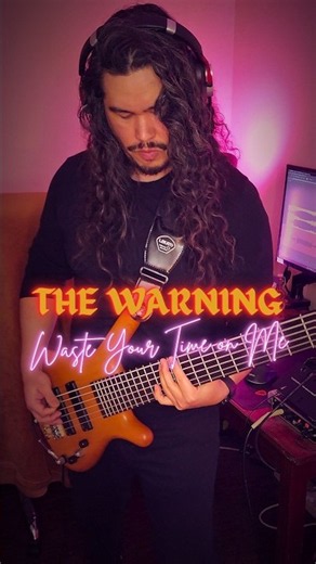Waste Your Time on Me ‪@TheWarning‬ #basscover #thewarning #darkglass