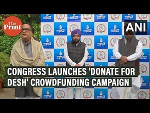 Congress launches 'Donate for Desh' crowdfunding campaign, ahead of 2024 Lok Sabha polls