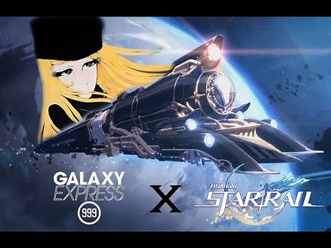[AMV] The Galaxy Express 999 (D4DJ Groovy Mix) Honkai Star Rail x Galaxy Express 999