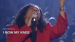 I BOW MY KNEE Lyrics - RON KENOLY | eLyrics.net