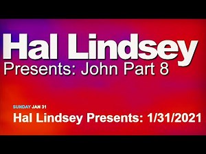 Hal Lindsey Presents ❖ The Book of John Part 8