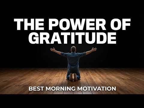 GRATEFUL FOR EVERYTHING | The Best Christian Motivation To Start Your Day Thankful