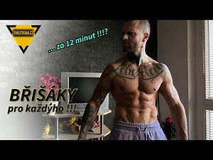 BŘIŠÁKY za 12 minut ?! Nejefektivnější trénink břišních svalů !!!