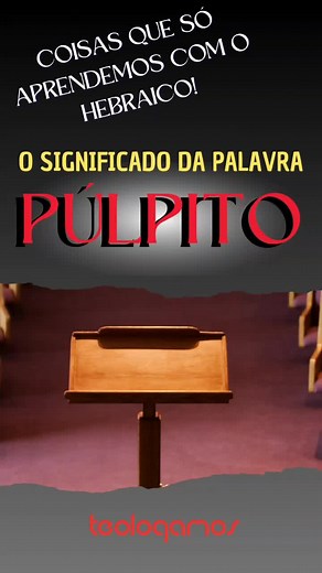 O significado de Migdala: O púlpito na Bíblia