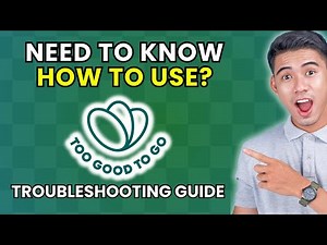 How to Use Too Good To Go App [2025 Method]