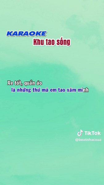 Khu Tao Sống Karaoke: Bản Full và Remix Đặc Sắc
