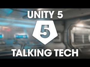 Unity 5 - Talking Tech