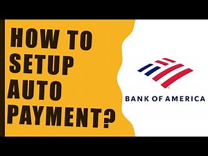 How to setup autopay for Bank Of America Credit card?