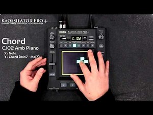 Korg Kaossilator Pro+: Chorded Sounds and Sound FX Examples