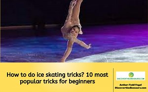 How to do ice skating tricks? 10 most popular tricks for beginners - Outdoor Discovery