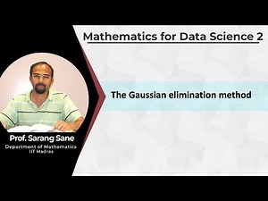 The Gaussian elimination method