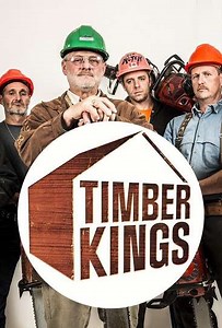 Timber Kings (2014 - 2017) - TV Show