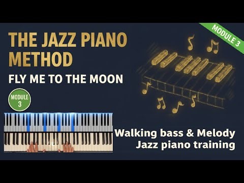 Fly Me To The Moon – Walking Bass Jazz Piano | Module 3: Solo Piano Groove (Step-by-Step Preview)