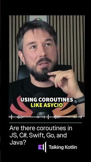 Coroutines are Everywhere (and how Kotlin does it best!)