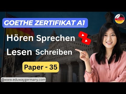 #paper35 Goethe Zertifikat A1 🇩🇪| Hören | Lesen | Schreiben | Sprechen #video #EduwayGermany