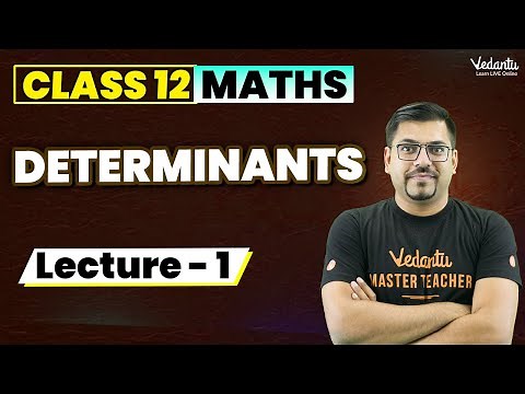 Determinants Class 12 (L1) | Class 12 Maths Chapter 4 | CBSE JEE | Harsh Sir