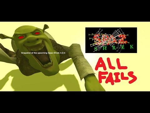 SPAZ SHREK - All Fails