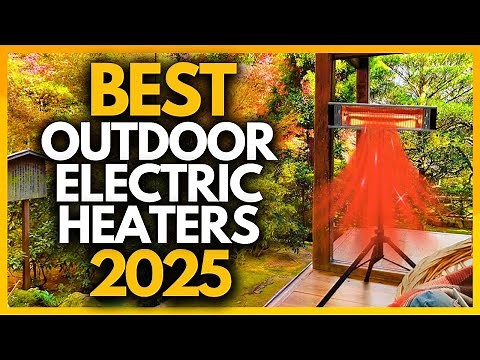 Top 6 Best Outdoor Electric Heaters In 2025