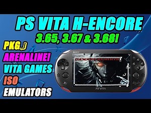 Hencore PS VITA 3.65, 3.67 & 3.68! Install Vita Games, ISO, Emulators, Adrenaline, PKGJ, NonPdrm!