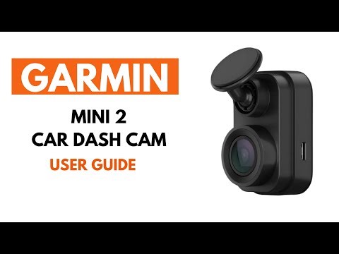 Installation & Setup : Garmin Car Dash Cam Mini 2 User Guide