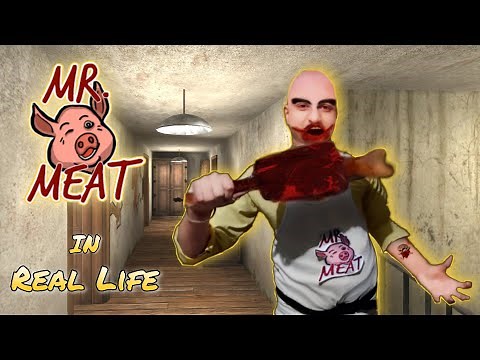 Mr. Meat In Real Life ( Horror Game)