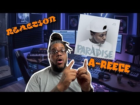 My FIRST Time Hearing A-Reece's "Paradise" - What a Journey!