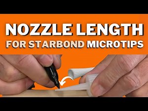 How to Get the Perfect CA Glue Applicator Nozzle Length for Starbond Microtips