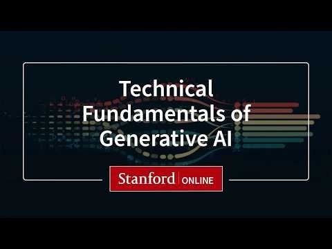 Course Overview - Technical Fundamentals of Generative AI