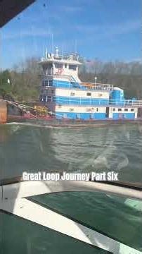 Great Loop Journey Part Six