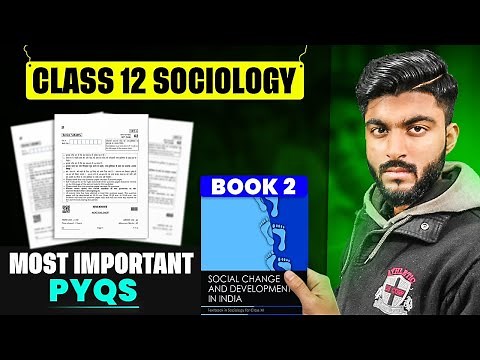 Class 12 Sociology MOST Important PYQs | Book 2 Social Change and Development in India | Boards 2025