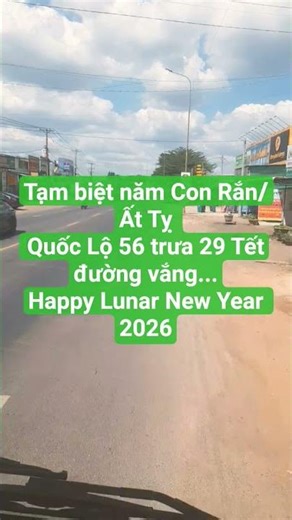 Goodbye to the Year of the Snake/Year of the Metal Snake. Highway 56, noon on the 29th of Tet, th...