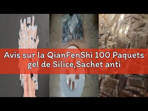 Avis sur la QianFenShi 100 Paquets gel de Silice,Sachet anti Humidité,Silice Humidité,Silica gel Sac