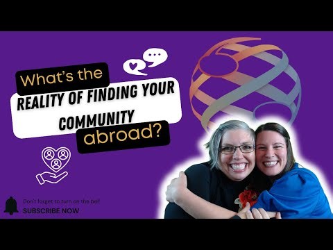 Ep 15: What’s the Reality of Finding Your Community Abroad?