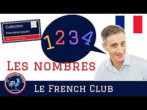 Les chiffres et les nombres 1️⃣ 2️⃣ 3️⃣ [apprendre à compter en français]