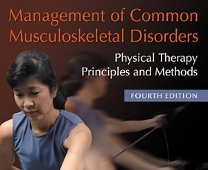 Management of Common Musculoskeletal Disorders: Physical Therapy Principles and Methods by Book by Darlene Hertling and Randolph M. Kessler