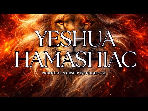 YESHUA HAMASHIAC Anointed Worship Instrumental for Prayer & Encounter