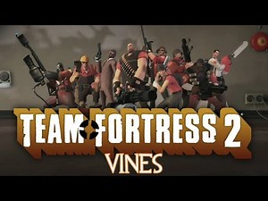 Team Fortress 2 as Vines