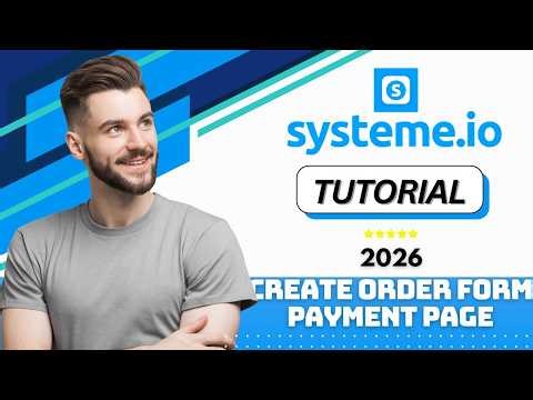 How to Create an Order Form Payment Page on Systeme.io in 2026 (Step-by-Step Tutorial)