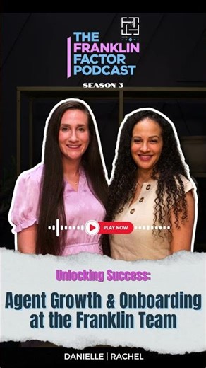 Unlocking Success: Agent Growth & Onboarding at the Franklin Team