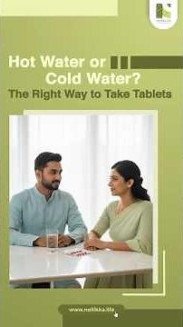 Hot Water or Cold Water? The Right Way to Consume Tablets and Why Consistency Matters
