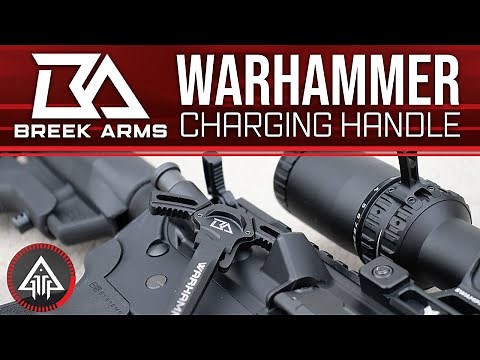 The Best Ambidextrous Charging Handle for half the price! - The Breek Arms WARHAMMER Overview