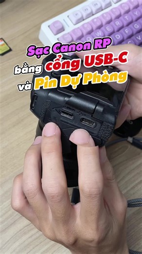 Sạc Canon RP hiệu quả với sạc dự phòng