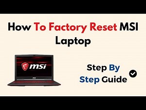 How To Factory Reset MSI Laptop