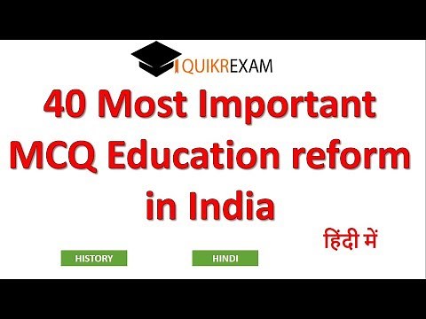 40 Most Important MCQ Education reform in India || Indian History MCQ || Hindi || Quikr Exam