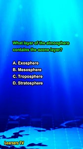 What layer of the atmosphere contains the ozone layer? #learnerstv #education #learning | Learners TV