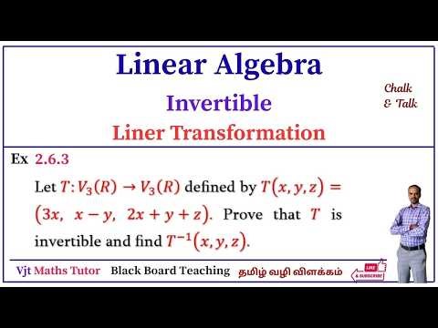 Invertible or Inverse Linear Transformation | Linear Algebra | Engineering Mathematics | Example 3