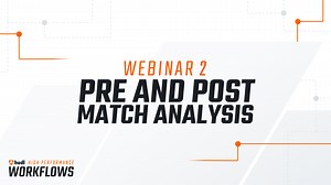 High Performance Workflows - Pre and Post Match Analysis