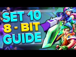 How to Top 4 EVERY Game With 8-BIT TFT Set 10 Guide