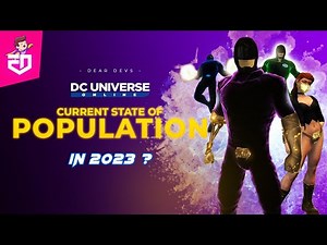 DCUO | Current State of Population (Dear Devs) 2023 | iEddy Gaming