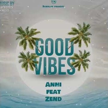 GOOD VIBES